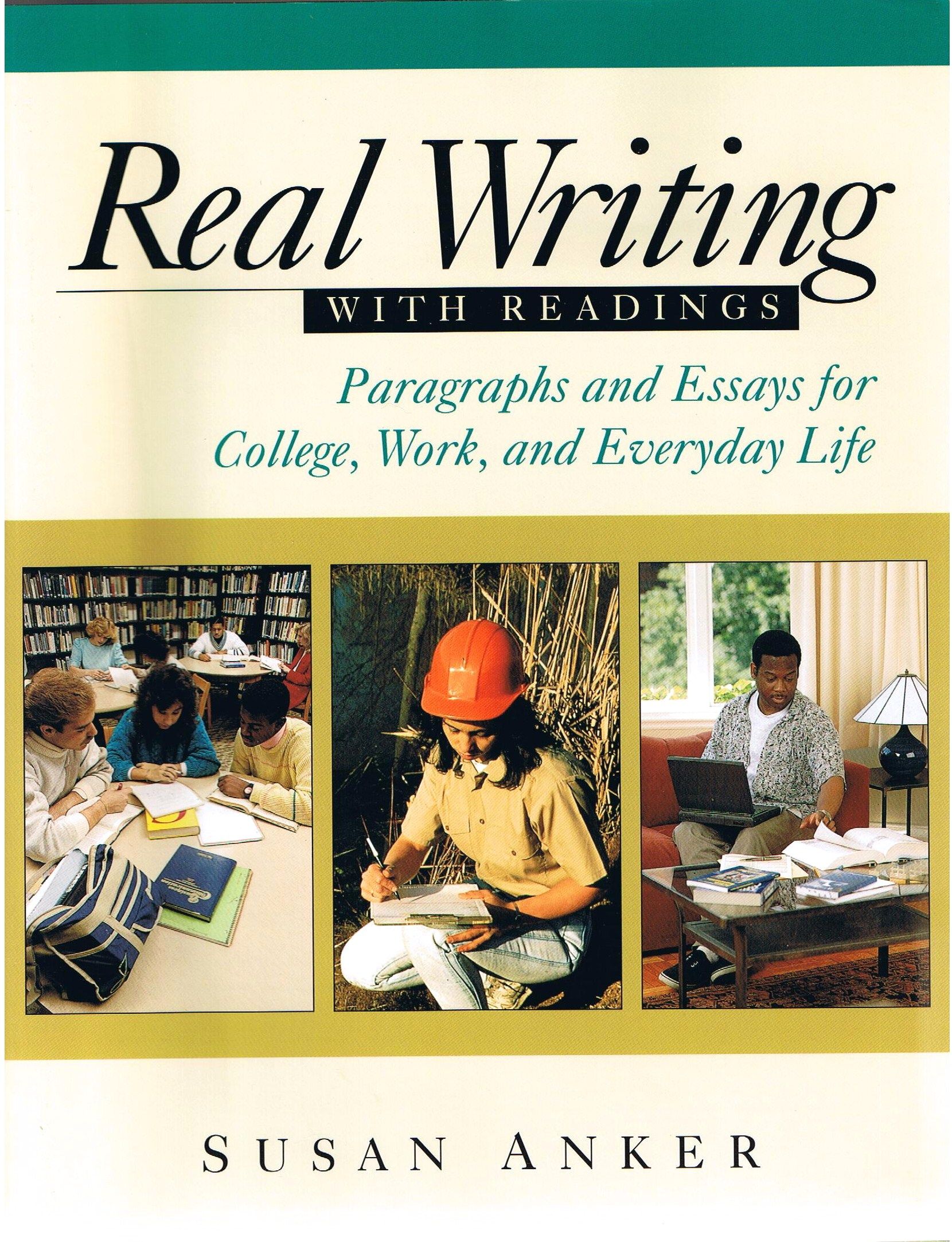 real essays by susan anker third edition real essays by susan anker third edition