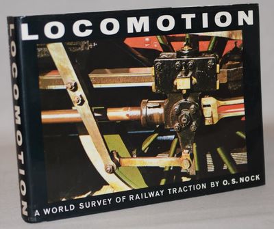 Locomotion - A World Survey of Railway Traction.