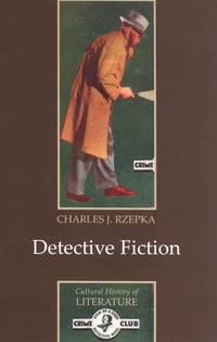 Detective Fiction: 6 (Cultural History of Literature)