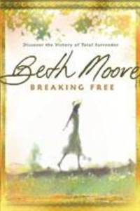 Breaking Free : Discover the Victory of Total Surrender