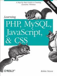Learning PHP, MySQL, Javascript, and CSS : A Step-by-Step Guide to Creating Dynamic Websites