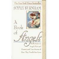 A BOOK OF ANGELS Reflections on Angels Past & Present