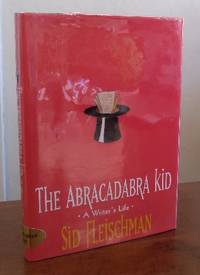 The Abracadabra Kid: A Writer's Life