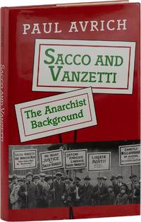Sacco and Vanzetti; The Anarchist Background