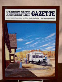 image of NARROW GAUGE AND SHORT LINE GAZETTE - JULY/AUGUST, 1984; VOLUME 10, NUMBER 3