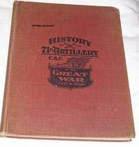 AN ILLUSTRATED HISTORY OF THE 71ST ARTILLERY In the Great War 1917-1919 by Elder, Bowman - 1919