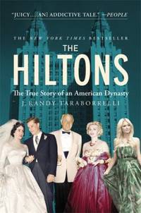 The Hiltons : The True Story of an American Dynasty