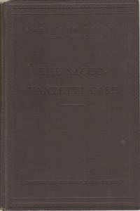 THE SACCO-VANZETTI CASE