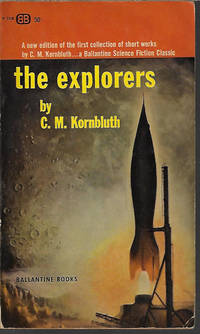 THE EXPLORERS by Kornbluth, C. M - 1963