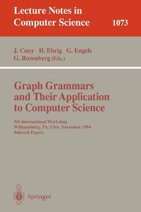 Graph Grammars and Their Application to Computer Science : 5th International Workshop,...
