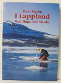 I Lappland med fluga och blänke.
