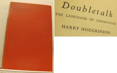 Doubletalk. The Language of Communism.