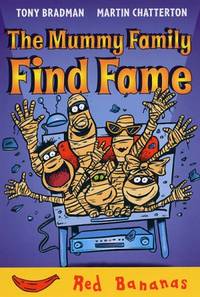 The Mummy Family Find Fame: Red Banana (Banana Books)