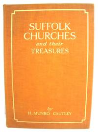 Suffolk Churches and Their Treasures