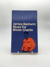 Blues for Mister Charlie by BALDWIN, James - 1966