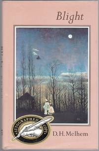 Blight by D.H Melhem - Signed First Edition - 1995 - from Lux Libri (SKU: 047220)
