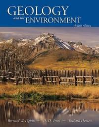 Geology and the Environment by Bernard W. Pipkin; Richard Hazlett; Dee D. Trent - 2004