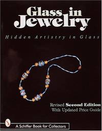 Glass in Jewelry: Hidden Artistry in Glass