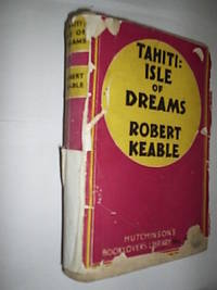 Tahiti Isle Of Dreams by Keable Robert