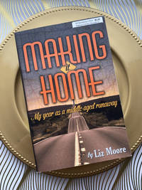 Making It Home: My year as a middle-aged runaway