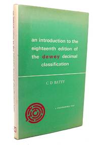 AN INTRODUCTION TO THE EIGHTEENTH EDITION OF THE DEWEY DECIMAL  CLASSIFICATION