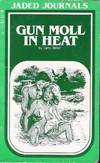 Gun Moll In Heat JJ-111