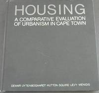 image of Housing: A comparative evaluation of urbanism in Cape Town (UPRU project ; 1)