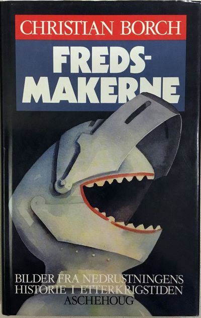 Fredsmakerne. Bilder fra nedrustningens historie…