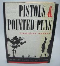 Pistols and Pointed Pens: The Dueling Editors of Old Virginia