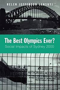 The Best Olympics Ever? : Social Impacts of Sydney 2000