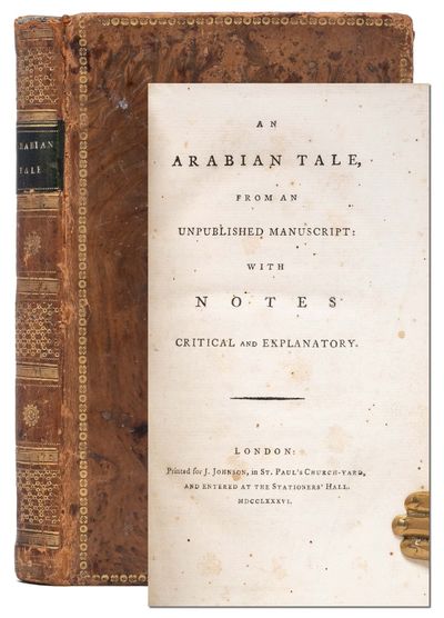[Vathek] An Arabian Tale, from an Unpublished Manuscript, with notes, critical and explanatory