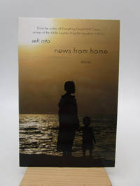 News from Home: Short Stories (Interlink World Fiction) First Edition