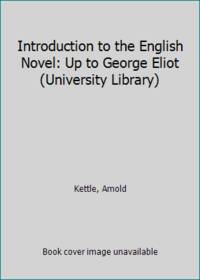 image of Introduction to the English Novel: Up to George Eliot (University Library)