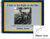 I Like to Eat Right on The Dirt; A Child's Journey Back in Space and Time