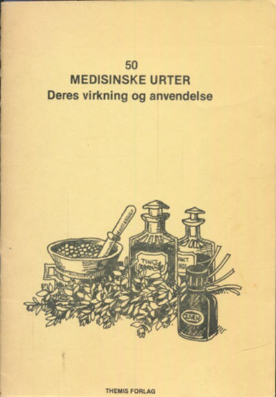 50 medisinske urter. Deres virkning og anvendelse.