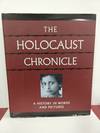 Holocaust Chronicle: A History in Words and Pictures