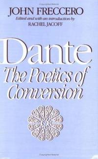 Dante : The Poetics of Conversion