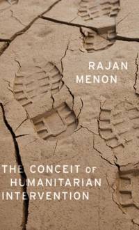Conceit of Humanitarian Intervention