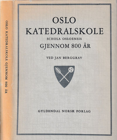 Oslo Katedralskole Schola Osloensis gjennom 800…