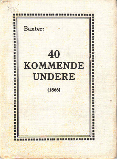 40 Kommende Undere forutsagt i Daniel og…