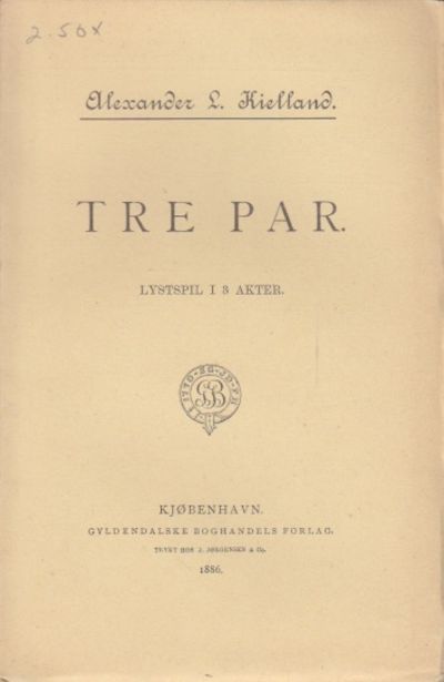 Tre Par. Lystspil i 3 Akter.
