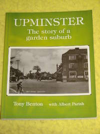 Upminster, The story of a garden suburb.