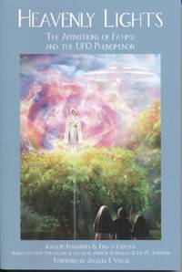 Heavenly Lights: The Apparitions of Fatima and the Ufo Phenomenon by Fernandes, Joaquim; D&#39;armada, Fina - 2007