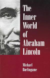 The Inner World of Abraham Lincoln