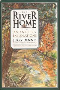 image of The River Home: An Angler's Explorations