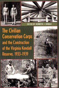 The Civilian Conservation Corps and the Construction of the Virginia Kendall Reserve, 1933 - 1939