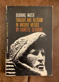 cover of Burning Water Thought And Religion In Ancient Mexico