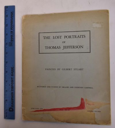 The Lost Portraits of Thomas Jefferson, Painted by Gilbert Stuart