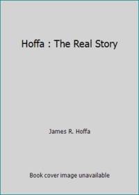 cover of Hoffa : The Real Story
