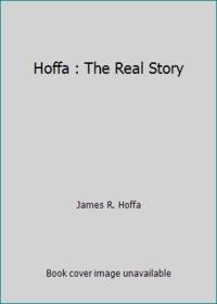 Hoffa : The Real Story